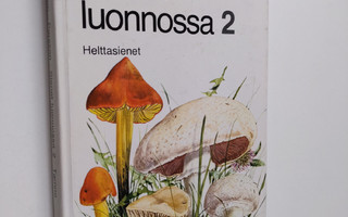Bo Mossberg : Sienet luonnossa 2 : Helttasienet