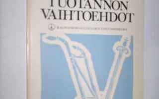 Sotatarviketuotannon vaihtoehdot (1 p. 1980)