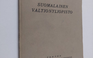 Akateeminen Karjala-seura : Suomalainen valtionyliopisto ...