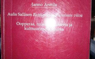 Anttila  : Aulis Sallisen Ratsumies ja  Punainen viiva