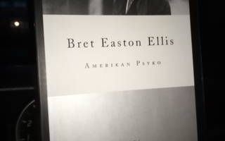 Bret Easton Ellis :  Amerikan psyko ( SIS POSTIKULU)