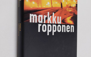 Markku Ropponen : Puhelu kiusaajalta