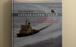 Juhana Aunesluoma: Vapaakaupan tiellä