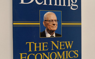 William Edwards Deming : The New Economics for Industry, ...