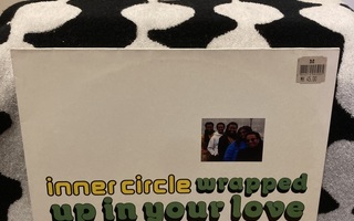 Inner Circle – Wrapped Up In Your Love 12"