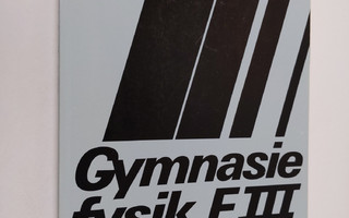 Gymnasiefysik F 3 - Fördjupad lärökurs, kurserna 6-8