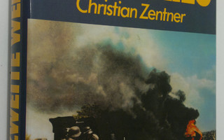 Christian Zentner : Der Zweite Weltkrieg
