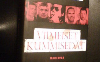 John Follain VIIMEISET KUMMISEDÄT (1 p. 2009) Sis.pk:t