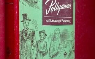 Eleanor H. Porter: Pollyanna (svensk övers.)
