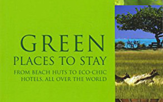 GREEN PLACES TO STAY  Eco-Lodges and Other Green.. nid UUSI