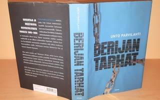 Unto Parvilahti : Berijan tarhat (Otava 2004)