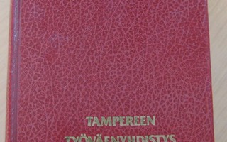 Tampereen Työväenyhdistys 1886-1986.