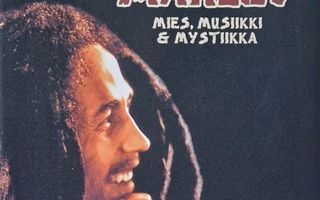 Kari Kosmos: Bob Marley - Mies, musiikki ja mystiikka