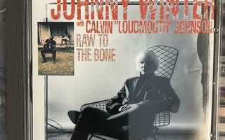 JOHNNY WINTER with CALVIN ”LOUDMOUTH” JOHNSON - Raw To The B