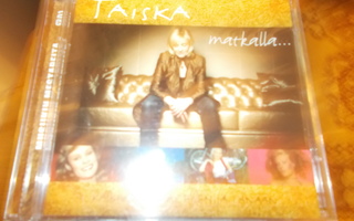 2-CD TAISKA ** MATKALLA **