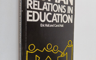 Eric Hall : Human relations in education