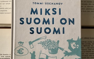 Tommi Uschanov - Miksi Suomi on Suomi (sid.)