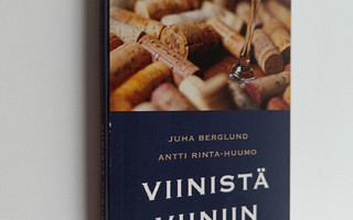 Antti Rinta-Huumo ym. : Viinistä viiniin 2006 : viininyst...