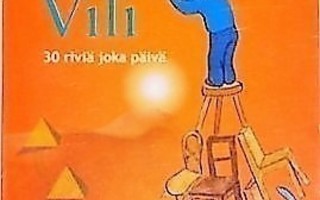 Thor Soltvedt: RASA VILI: 30 RIVIÄ JOKA PÄIVÄ. Nid. 2006 PS-