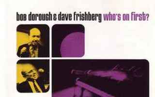 CD: Bob Dorough & Dave Frishberg ?– Who's On First?