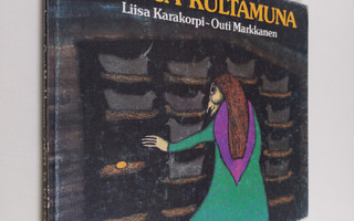 Liisa Karakorpi : Outi ja kultamuna