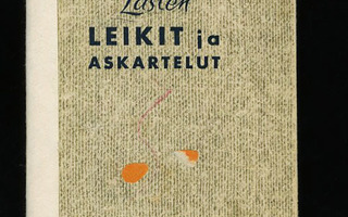 LASTEN LEIKIT ja ASKARTELUT.. lapsille ja aikuisille 1p 1947