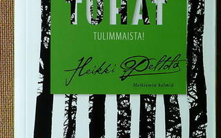 Heikki Peltola: Tuhat tulimmaista!