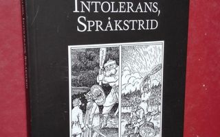 Enqvist: Nationalism, intolerans, språkstrid...