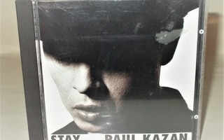 PAUL KAZAN: STAY  (CD)