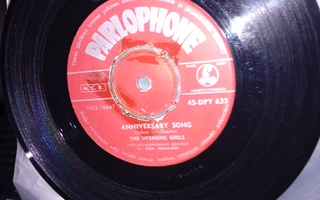 7" single The Vernons Girls : Anniversary song ( SIS POSTIK