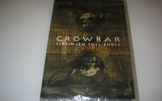 Crowbar - Live: With Full Force  **DVD, UUSI**