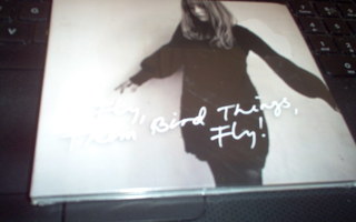 CD : Fly, Them Bird Things, Fly! (Sis.postikulut)