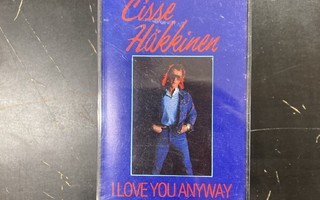 Cisse Häkkinen - I Love You Anyway C-kasetti
