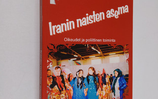 Aliakbar Almaspour : Iranin naisten asema : oikeudet ja p...