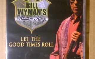 Bill Wyman´s Rhythm Kings - Let The Good Times Roll DVD