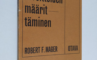 Robert F. Mager : Opetustavoitteiden määrittäminen