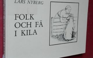 Lars Nyberg: Folk och fä i Kila (Karis-minnen)