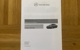 Hinnasto ja lisävarusteet Mercedes A207 E Cabrio 2011. Esite