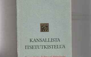 Kilpi,Volter: Kansallista itsetutkistelua,Otava 1987,nid.,Np