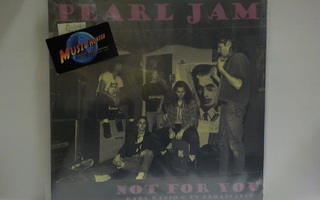PEARL JAM - NOT FOR YOU: RARE RADIO... UUSI SS EU 2016 LP