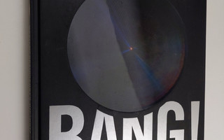 Patrick Moore ym. : Bang! : maailmankaikkeuden historia