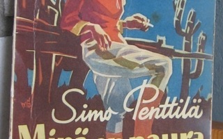Simo Penttilä: Minä en naura rakkaudelle, Otava 1939. 2p