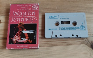 Waylon Jennings - Don't Think Twice It's Alright c-kasetti