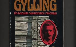 Ylärakkola: Edvard Gylling, Itä-Karjalan suom.rakentaja, skp