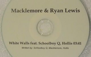 Macklemore & Ryan Lewis • White Walls PROMO CDr-Single
