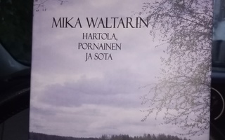 Mika Waltarin Hartola, Pornainen ja sota ( SIS POSTIKULU)