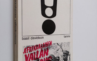 Basil Davidson : Afrikkalainen vallankumous : Guinen vapa...