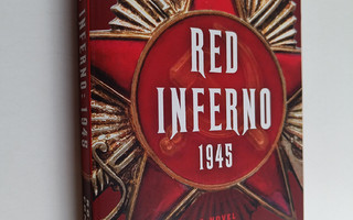 Robert Conroy : Red Inferno: 1945 - A Novel