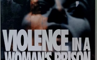 VIOLENCE IN A WOMAN'S PRISON DVD