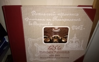 125 lat WODOCIAGOW WARSZAWSKICH 1886-2011